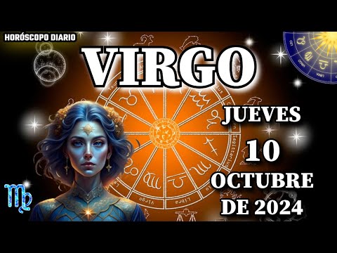 Horóscopo Diario  Virgo  10 De Octubre De 2024  Horoscopo Tu Alma Gemela