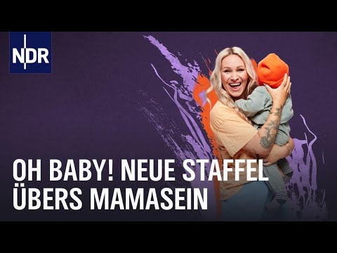 Oh Baby! Neue Staffel übers Mama-Sein (1/3) | NDR Doku