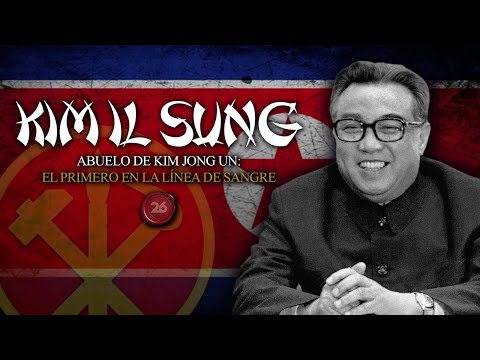 Kim Il Sung: abuelo de Kim Jong Un, el primero en la línea de sangre | #26Historia