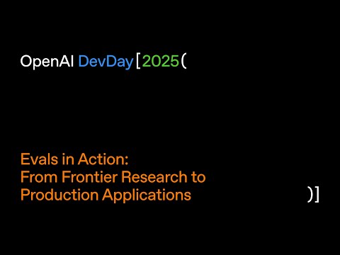 Evals in Action: From Frontier Research to Production Applications