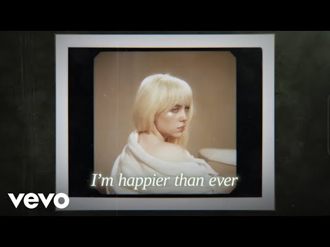 Billie Eilish - Happier Than Ever (Official Lyric Video)