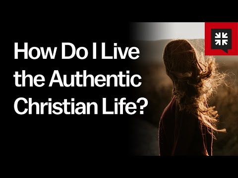 How Do I Live the Authentic Christian Life? // Ask Pastor John