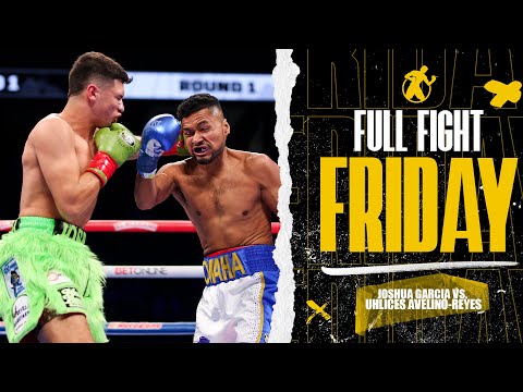 Full Fight | Joshua Garcia vs. Uhlices Avelino-Reyes | This is what boxing is all about!
