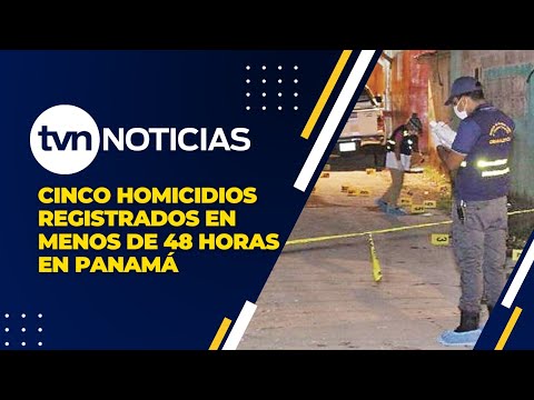 Ola de homicidios en Panamá: Cinco muertos y solo un detenido en dos días