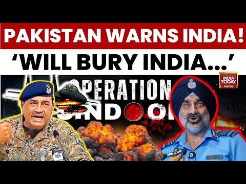 Pakistan Warns India: 'Buried Under Wreckage Of Warplanes' In Future Conflicts | India Today News