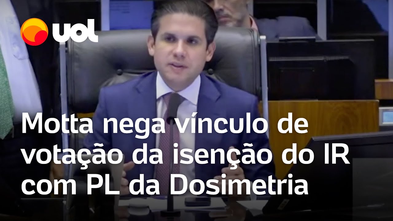 Motta nega vínculo de votação da isenção do IR com PL da Dosimetria que reduziria pena de Bolsonaro