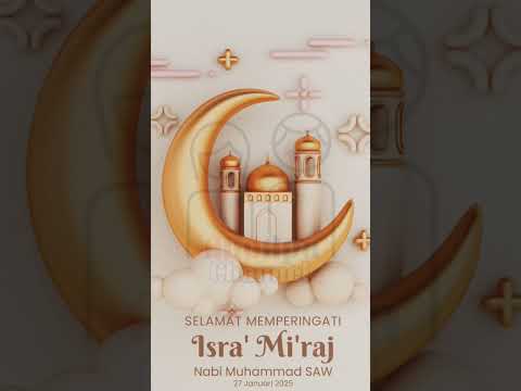Selamat Memperingati Isra' Mi'raj #isramiraj #isramirajnabimuhammad #isramiraj2025