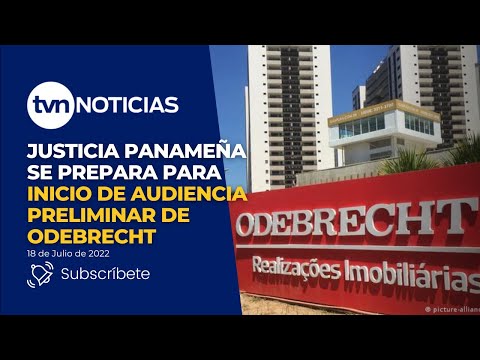 Justicia panameña se prepara para inicia de audiencia preliminar de Odebrecht