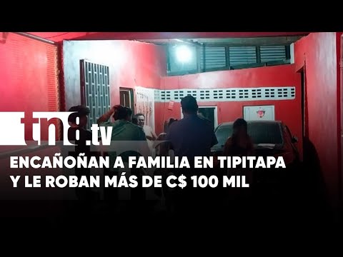 Delincuentes encañonan a familia y les roban 100 mil córdobas en Tipitapa - Nicaragua