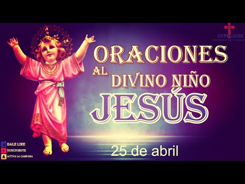 Coronilla al Divino Niño Jesús 25 de abril