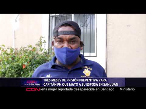 Tres meses de prisión preventiva para Capitán PN que mató su esposa en San Juan