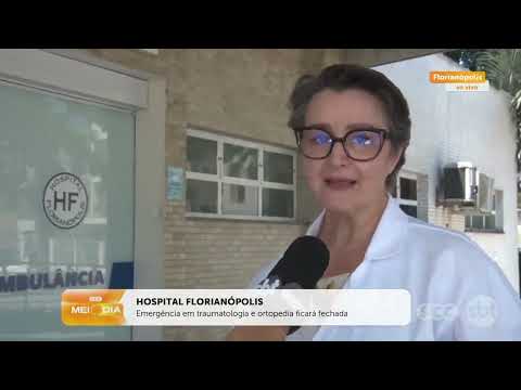 Emergência em traumatologia e ortopedia ficará fechada no Hosp. Florianópolis | Saúde | SCC Meio-Dia