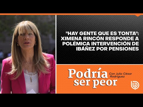 Hay gente que es tonta: Ximena Rincón responde a polémica intervención de Ibáñez por pensiones