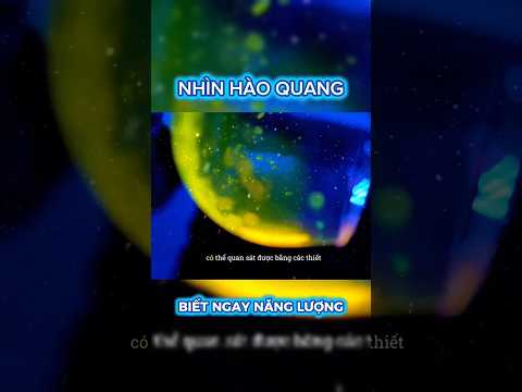 Hào Quang (Aura) – Tấm Gương Phản Chiếu Năng Lượng Của Bạn #haoquang #aura #nguyenngocson #nangluong