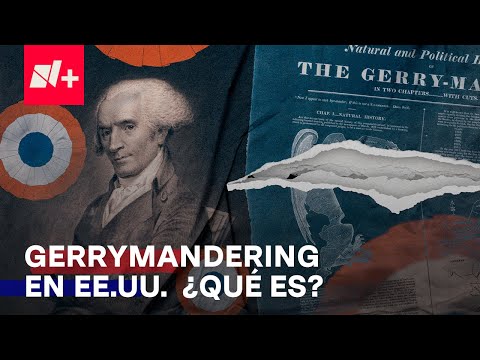 ¿Qué es el gerrymandering? - Elecciones Estados Unidos