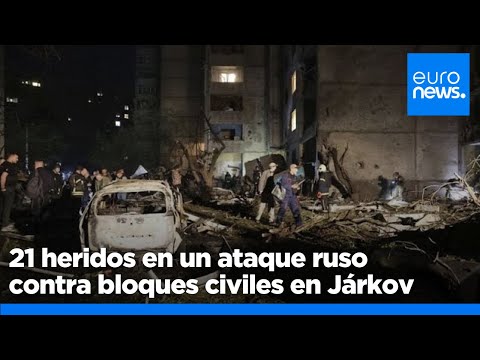 Un ataque aéreo ruso contra un bloque de apartamentos deja 21 heridos en Járkov