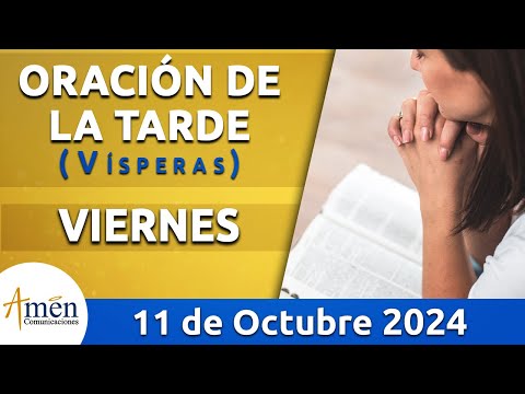 Oración de la Tarde Hoy Viernes 11 Octubre 2024 l Padre Carlos Yepes | Católica | Dios