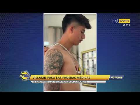 Villamil  pasó las pruebas médicas, el Boliviano está listo para jugar en Liga de Quito.
