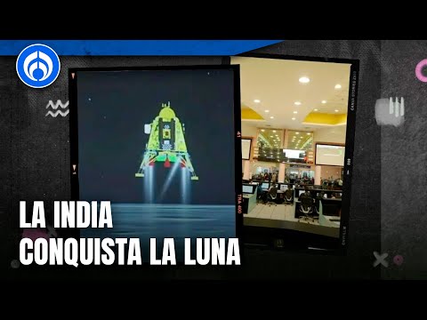India ‘conquista’ la Luna: nave llega al polo sur de nuestro satélite