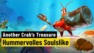 Vido-Test : Another Crab's Treasure | REVIEW | Schatzsuche im Soulslike-Stil