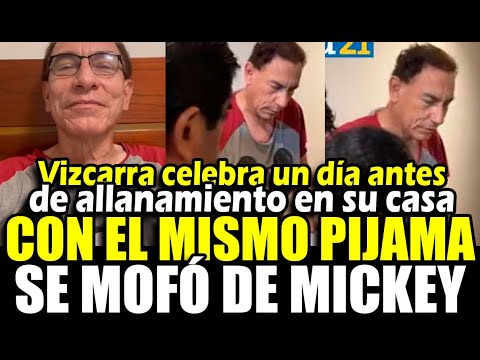 Vizcarra celebraba un día antes de su allanamiento con su pijama de mickey mouse