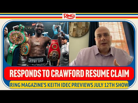 Keith Idec REACTS To Terence Crawford Resume Claims From Canelo, Previews July 12th RING III Card