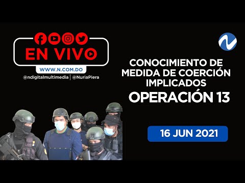 EN VIVO: Inicia conocimiento medida de coerción implicados “Operación 13”a puerta cerrada