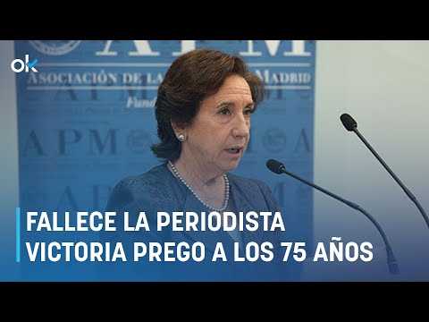 Muere la periodista Victoria Prego a los 75 an?os