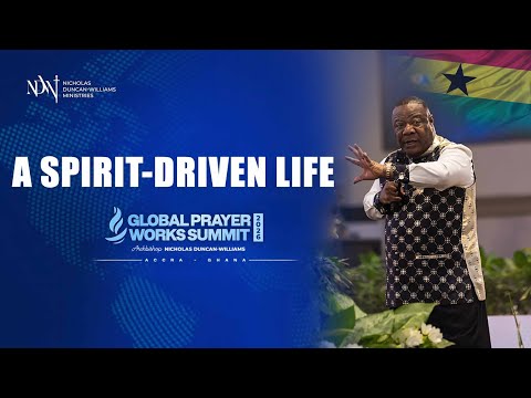 A Spirit-Driven Life: GPWS Accra 2026 | with Archbishop Nicholas Duncan-Williams