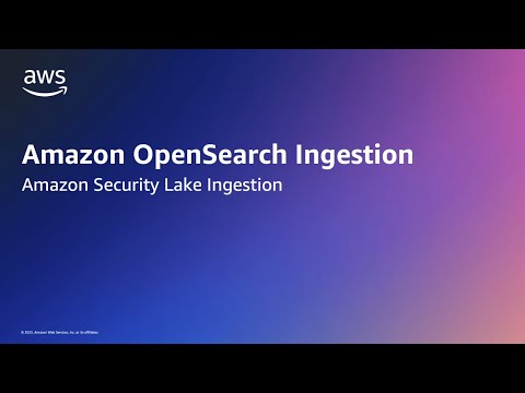 Amazon OpenSearch Ingestion supports Amazon Security Lake event ingestion | Amazon Web Services