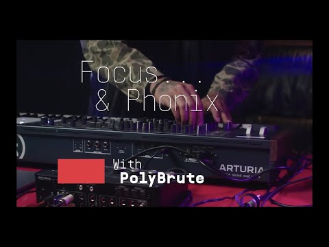 Focus... x Phonix | Analog heads, Hip-Hop souls with PolyBrute