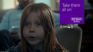 BT Sport – Take Them All On BT Sport – Take Them All On