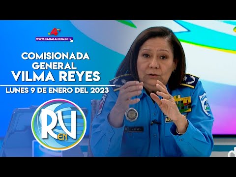 Comisionada General Vilma Reyes en la Revista En Vivo con Alberto Mora, lunes 9 de enero del 2023