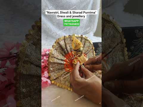 Navratri, Diwali & Sharad Purnima Special Dress and jewellery for Kanhaji