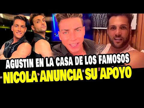 NICOLA PORCELLA ANUNCIA SU APOYO A SU AMIGO AGUSTÍN EN LA CASA DE LOS FAMOSOS