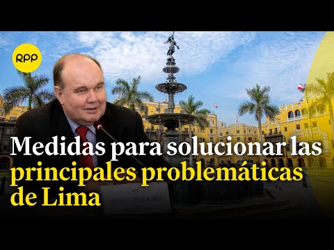 Alcalde de Lima expone cómo se busca solucionar las problemáticas principales de la ciudad #Lima489