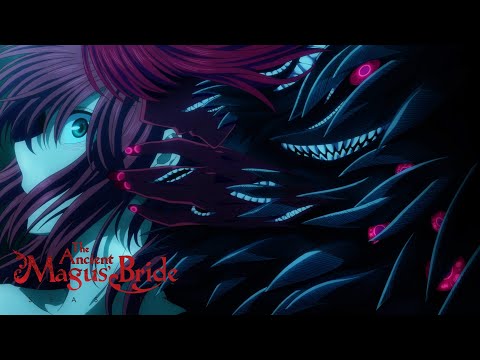 It Must Be Destroyed | The Ancient Magus' Bride Season 2