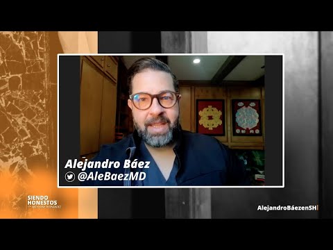 El doctor Alejandro Baez en Siendo Honestos