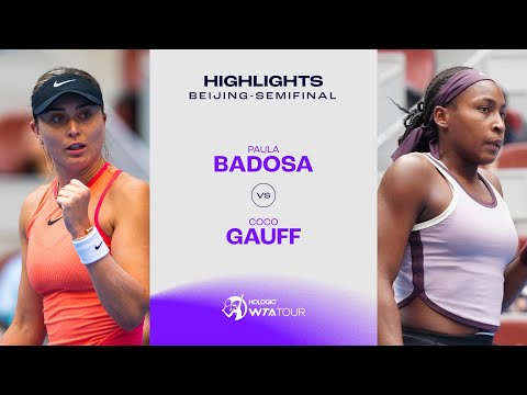 Coco Gauff vs. Paula Badosa| 2024 Beijing Semifinal | WTAMatch Highlights