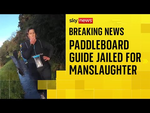 BREAKING: Paddleboard guide jailed for manslaughter