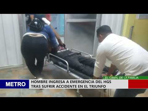 HOMBRE INGRESA A EMERGENCIA DEL HGS TRAS SUFRIR ACCIDENTE EN EL TRIUNFO