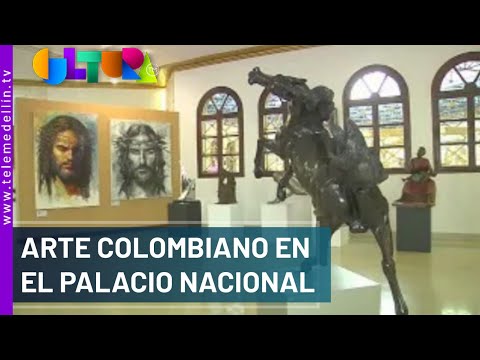 Arte colombiano en el Palacio Nacional - Telemedellín