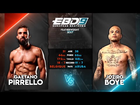 EBD 9 - Gaetano Pirrello vs Joziro Boye III / FEATHERWEIGHT BOUT