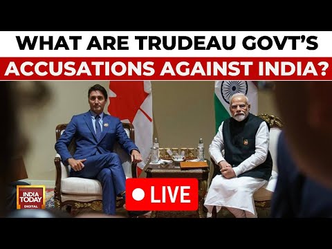 India-Canada Row LIVE: What Are Trudeau Government's Allegations Against India? | India Today LIVE