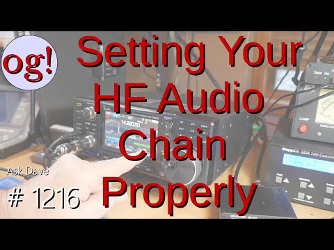 Setting Your HF Audio Chain Properly (#1216)