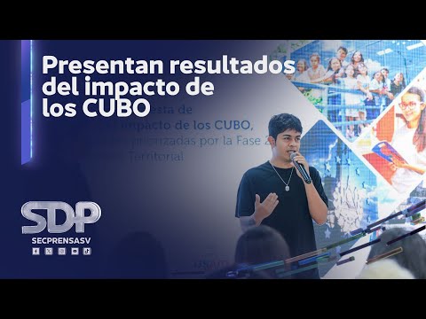 Gobierno de El Salvador presenta resultados del impacto de los CUBO en las comunidades