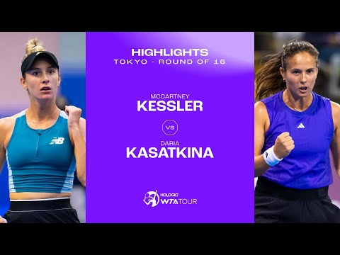 McCartney Kessler vs. Daria Kasatkina | 2024 Tokyo Round of 16 | WTA Match Highlights