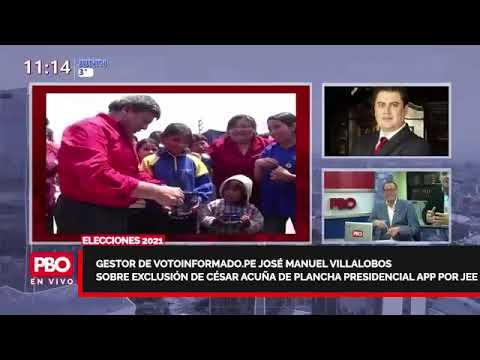 VotoInformado.pe José Manuel Villalobos sobre exclusión de César Acuña de plancha presidencial APP