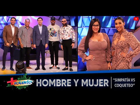 Hombre y Mujer "Simpatía vs Coqueteo" MAS ROBERTO