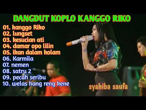 DANGDUT KOPLO   |   SYAHIBA SAUFA   |   KANGGO RIKO